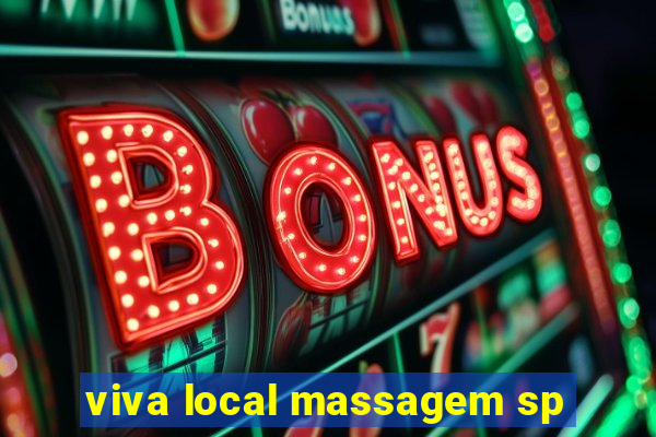 viva local massagem sp